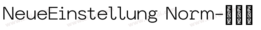 NeueEinstellung Norm字体转换